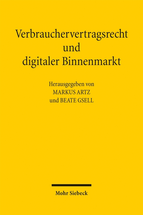 Verbrauchervertragsrecht und digitaler Binnenmarkt - 
