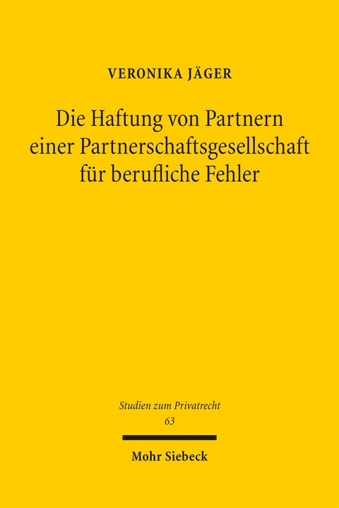 Die Haftung von Partnern einer Partnerschaftsgesellschaft für berufliche Fehler - Veronika Jäger