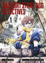 Gaslight Stray Dog Detectives 01 - Yuugo Aosaki, Toshimitsu Matsubara