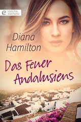 Das Feuer Andalusiens - Diana Hamilton
