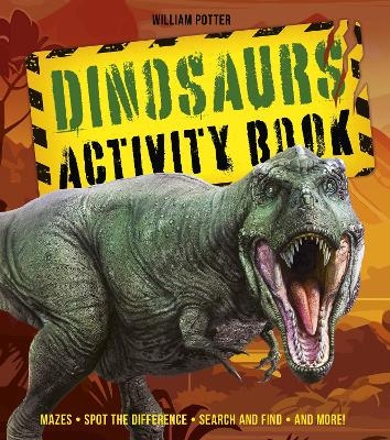 Dinosaurs Activity Book - William Potter