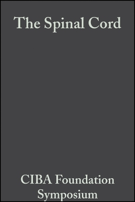 Ciba Foundation Symposium &ndash; The spinal cord -  Ciba Foundation