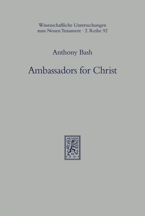 Ambassadors for Christ - Anthony Bash
