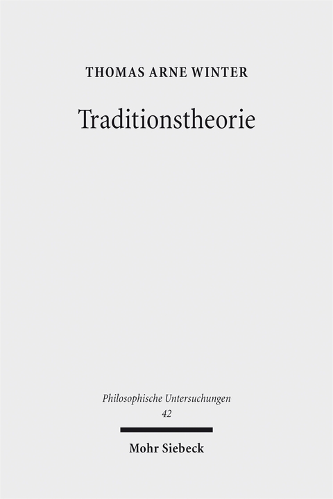 Traditionstheorie - Thomas Arne Winter