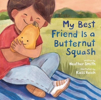 My Best Friend Is a Butternut Squash - Heather Smith