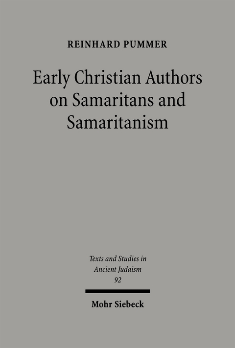 Early Christian Authors on Samaritans and Samaritanism - Reinhard Pummer