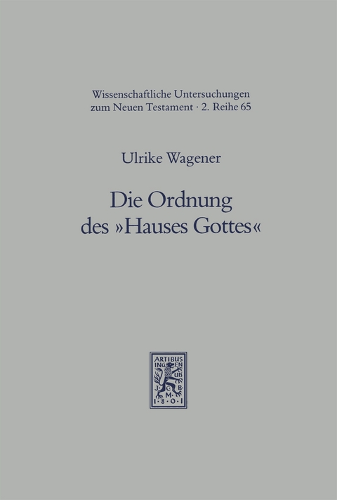 Die Ordnung des "Hauses Gottes" - Ulrike Wagener
