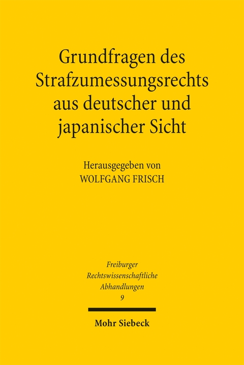 Grundfragen des Strafzumessungsrechts aus deutscher und japanischer Sicht - 