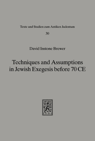 Techniques and Assumptions in Jewish Exegesis before 70 CE