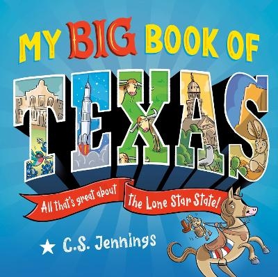 My Big Book of Texas - C.S. Jennings