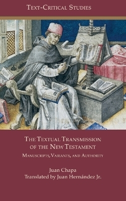 The Textual Transmission of the New Testament