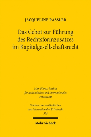 Das Gebot zur Führung des Rechtsformzusatzes im Kapitalgesellschaftsrecht
