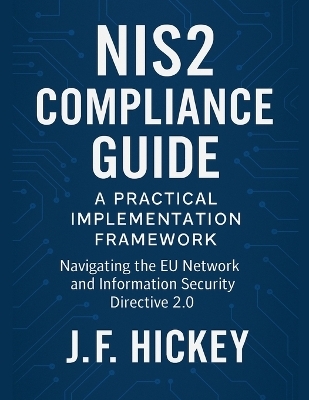 NIS2 Compliance Guide - J F Hickey