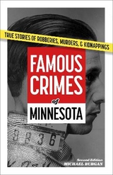 Famous Crimes of Minnesota - Burgan, Michael