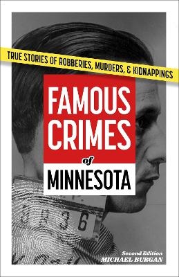 Famous Crimes of Minnesota - Michael Burgan