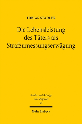 Die Lebensleistung des Täters als Strafzumessungserwägung
