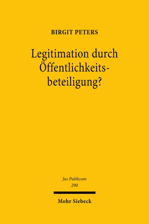 Legitimation durch Öffentlichkeitsbeteiligung? - Birgit Peters