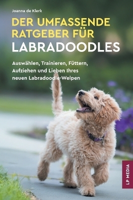 Der Umfassende Ratgeber Für Labradoodles