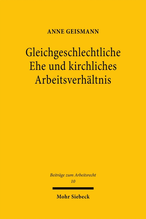 Gleichgeschlechtliche Ehe und kirchliches Arbeitsverh&auml;ltnis - Anne Geismann