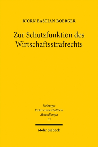 Zur Schutzfunktion des Wirtschaftsstrafrechts