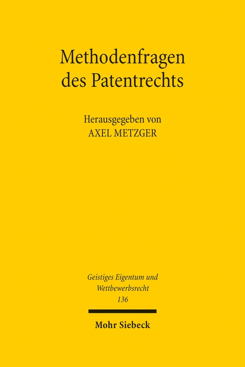 Methodenfragen des Patentrechts - 