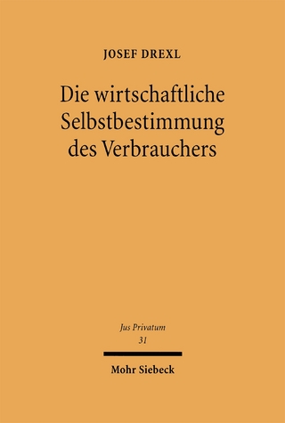 Die wirtschaftliche Selbstbestimmung des Verbrauchers