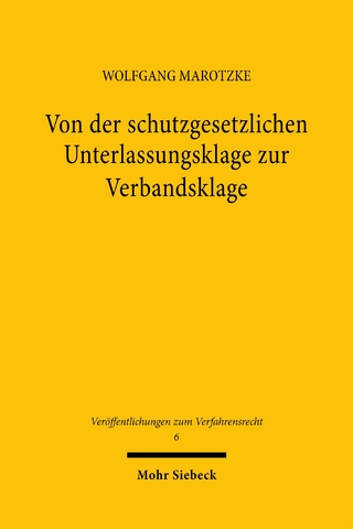 Von der schutzgesetzlichen Unterlassungsklage zur Verbandsklage