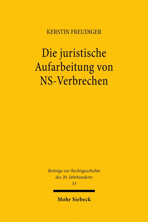 Die juristische Aufarbeitung von NS-Verbrechen - Kerstin Freudiger