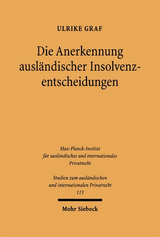 Die Anerkennung ausländischer Insolvenzentscheidungen