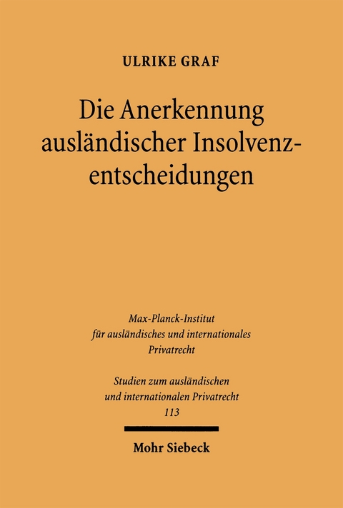 Die Anerkennung ausl&auml;ndischer Insolvenzentscheidungen - Ulrike Graf