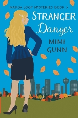 Stranger Danger - Mimi Gunn