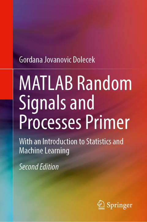 MATLAB Random Signals and Processes Primer - Gordana Jovanovic Dolecek