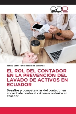El Rol del Contador En La Prevención del Lavado de Activos En Ecuador