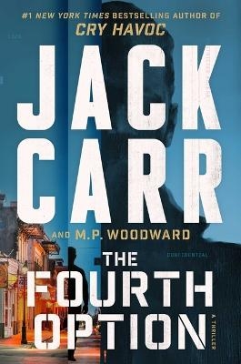 The Fourth Option - Jack Carr, M P Woodward