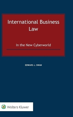 International Business Law - Edward J Swan