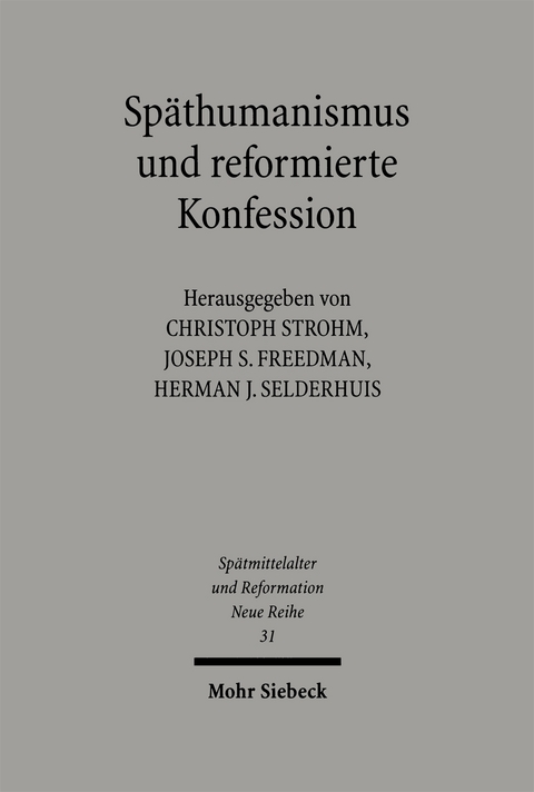 Späthumanismus und reformierte Konfession - 