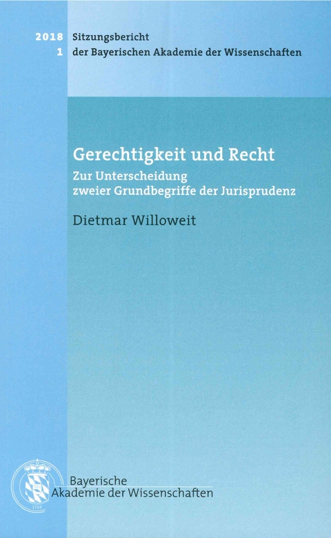 Gerechtigkeit und Recht - Dietmar Willoweit