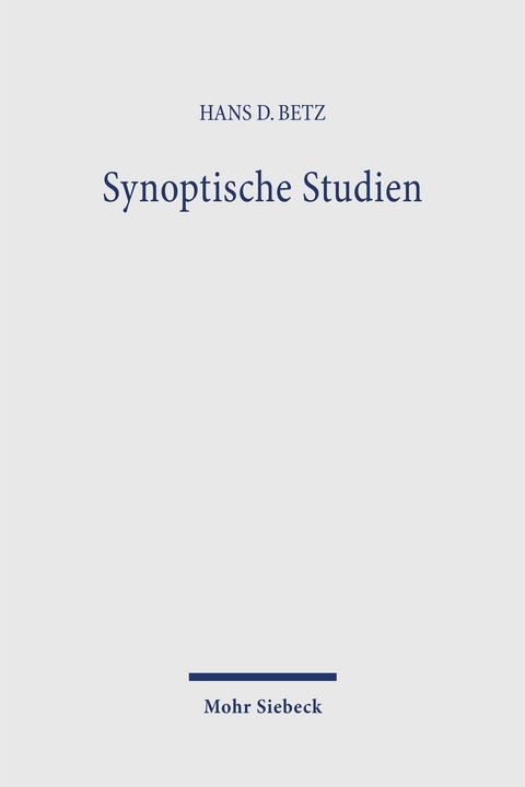 Synoptische Studien - Hans Dieter Betz