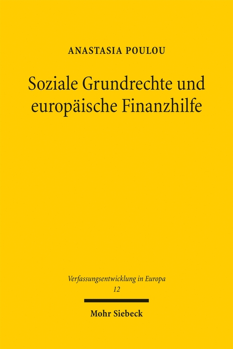 Soziale Grundrechte und europ&auml;ische Finanzhilfe - Anastasia Poulou