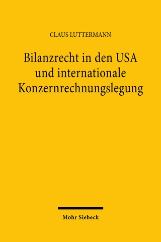 Bilanzrecht in den USA und internationale Konzernrechnungslegung