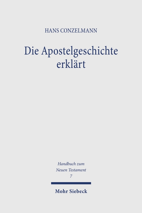 Die Apostelgeschichte erklärt - Hans Conzelmann