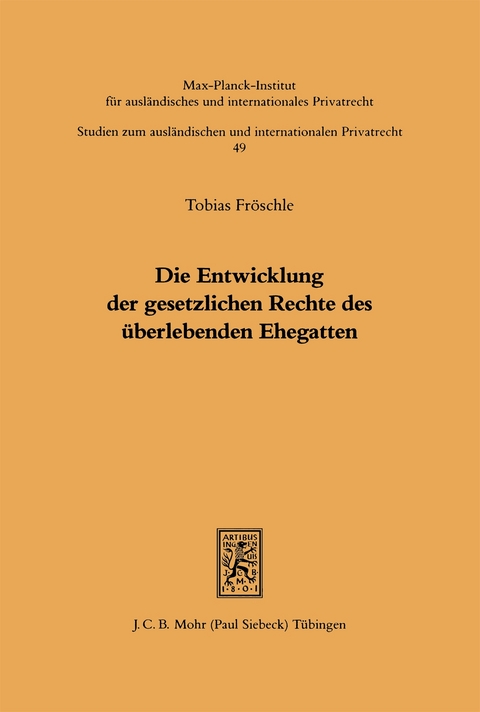 Die Entwicklung der gesetzlichen Rechte des überlebenden Ehegatten - Tobias Fröschle