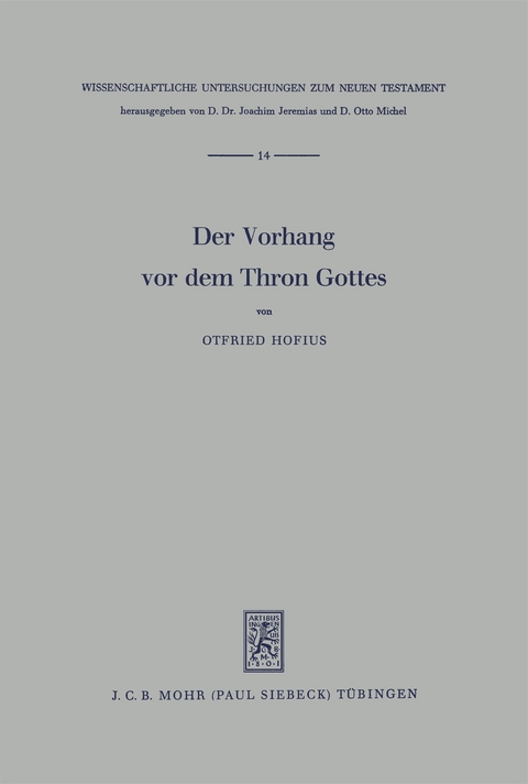 Der Vorhang vor dem Thron Gottes - Otfried Hofius