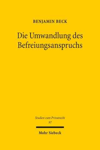 Die Umwandlung des Befreiungsanspruchs