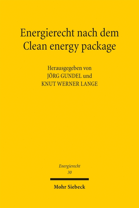 Energierecht nach dem Clean energy package - 