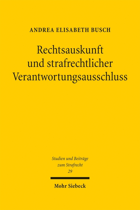 Rechtsauskunft und strafrechtlicher Verantwortungsausschluss - Andrea Elisabeth Busch