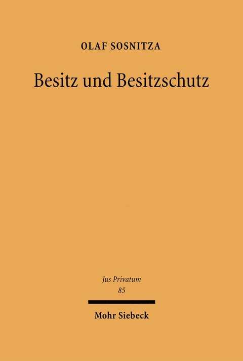 Besitz und Besitzschutz - Olaf Sosnitza