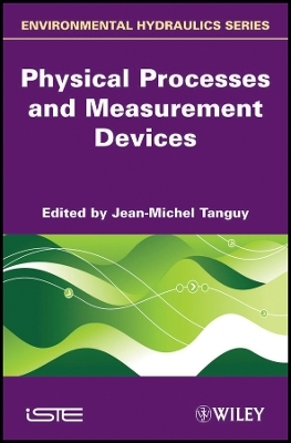 Environmental Hydraulics – Physical Processes and Measurement Devices - JM Tanguy