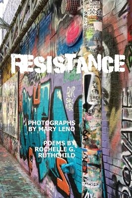 Resistance - Mary M Leno, Rochelle Goldberg Ruthchild