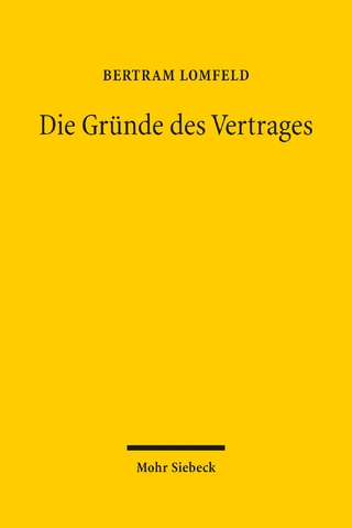 Die Gründe des Vertrages